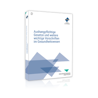 Aushangpflichtige Gesetze und weitere wichtige Vorschriften im Gesundheitswesen